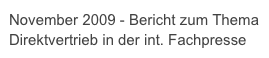 November 2009 - Bericht zum Thema
Direktvertrieb in der int. Fachpresse
