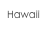 Hawaii